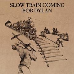 Slow Train Coming skivomslag